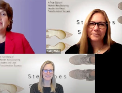 Kathy Miller (right) and Shannon Karels (bottom) discuss what it’s like to be women leaders in manufacturing with Lydia DiLiello of the Women in Manufacturing podcast.